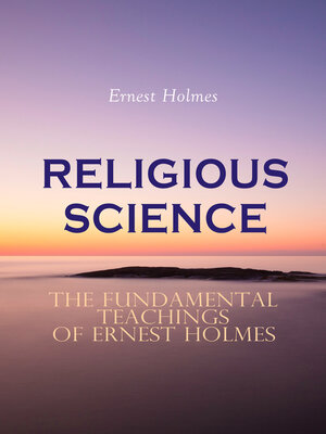 cover image of RELIGIOUS SCIENCE--The Fundamental Teachings of Ernest Holmes